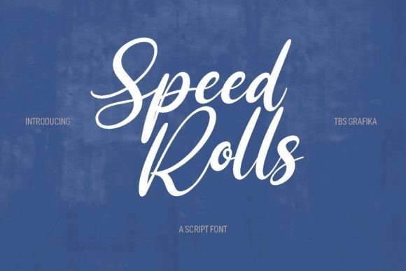 Speed Rolls Typeface: A Modern Script for Digital Brands